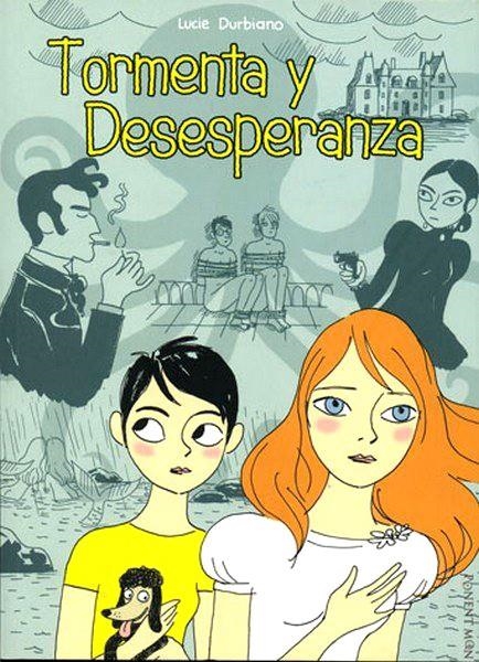 TORMENTA Y DESESPERANZA | 9788496427839 | LUCIE DURBIANO | Universal Cómics