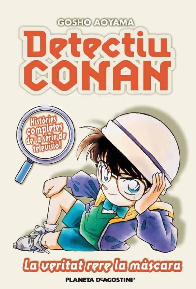 DETECTIU CONAN EDICIÓ EN CATALÀ # 06 LA VERITAT RERE LA MÀSCARA | 9788467455410 | GOSHO AOYAMA | Universal Cómics