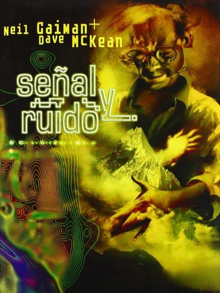 SEÑAL Y RUIDO | 9788496815483 | NEIL GAIMAN - DAVE McKEAN | Universal Cómics