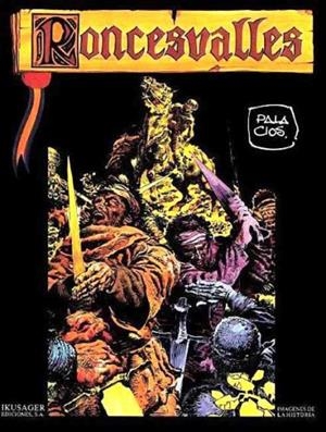IMÁGENES DE LA HISTORIA # 03 RONCESVALLES EDICIÓN EN RÚSTICA | 60107 | ANTONIO HERNÁNDEZ PALACIOS