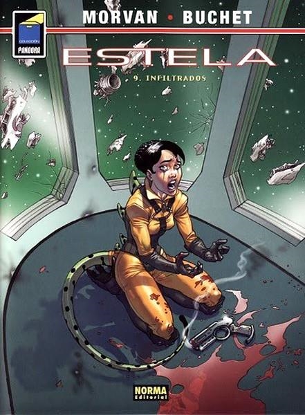 ESTELA # 09 INFILTRADOS | 9788498474701 | PHILIPPE BUCHET - JEAN DAVID MORVAN | Universal Cómics