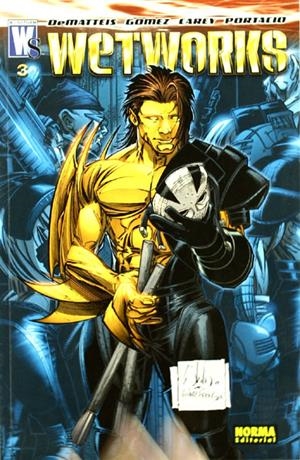 WETWORKS # 03 | 9788498473544 | DeMatteis - Gomez - MIKE Carey - Whilce PORTACIO | Universal Cómics