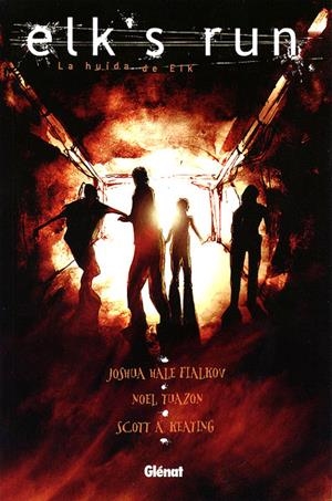 ELK'S RUN LA HUIDA DE ELK | 9788483573624 | JOSHUA HALE FIALKOV - NOEL TUAZON - SCOTT KEATING | Universal Cómics