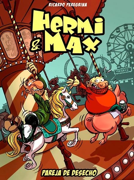 HERMI Y MAX PAREJA DE DESECHO | 9788496706767 | RICARDO PEREGRINA