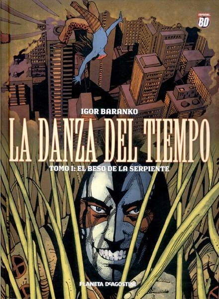 LA DANZA DEL TIEMPO # 01 EL BESO DE LA SERPIENTE | 9788467458459 | IGOR BARANKO