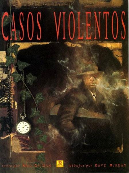 CASOS VIOLENTOS | 9788446801207 | NEIL GAIMAN - DAVE McKEAN | Universal Cómics