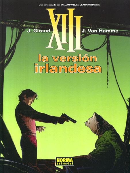 XIII # 18 LA VERSIÓN IRLANDESA | 9788498474831 | GIRAUD - VAN HAMME | Universal Cómics