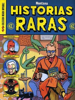 COLECCIÓN MISIÓN IMPOSIBLE # 23 HISTORIAS RARAS | 60703 | MONTANA | Universal Cómics