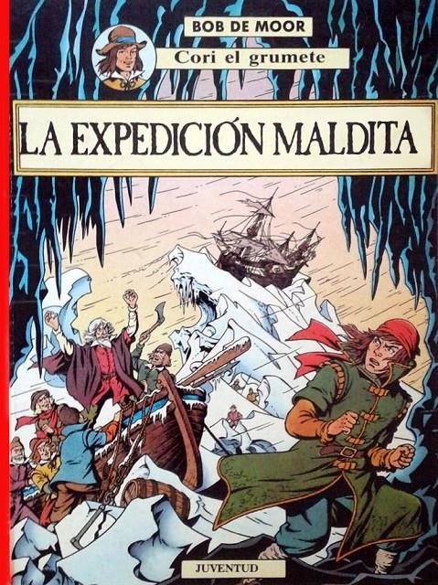 CORI EL GRUMETE # 03 LA EXPEDICIÓN MALDITA | 9788426124180 | BOB DE MOOR | Universal Cómics