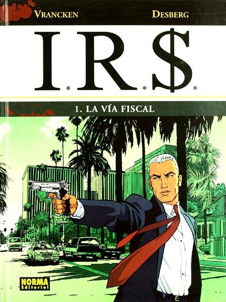 I.R.S. # 01 LA VíA FISCAL | 9788498475470 | STEPHEN DESBERG - BERNARD VRANCKEN