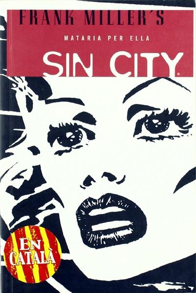 SIN CITY EDICIÓ EN CATALÀ # 02 MATARIA PER ELLA | 9788498473636 | FRANK MILLER