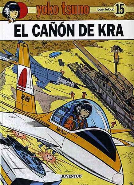 YOKO TSUNO EDICIÓ EN CATALÀ # 15 EL CANÓ DE KRA | 9788426124784 | ROGER LELOUP | Universal Cómics