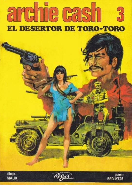 ARCHIE CASH # 03 EL DESERTOR DE TORO-TORO | 61574 | JEAN MARIE BROUYERE - MALIK | Universal Cómics