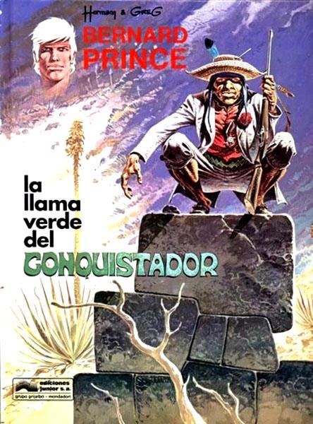 BERNARD PRINCE # 08 LA LLAMA VERDE DEL CONQUISTADOR | 9788474197655 | HERMANN - GREG | Universal Cómics