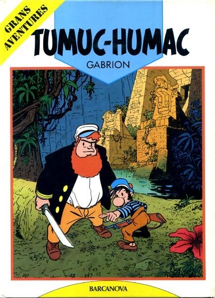 GRANS AVENTURES # 05 TUMUC HUMAC | 61627 | PIERE YVES GABRION | Universal Cómics