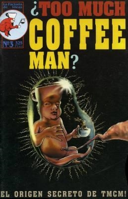 TOO MUCH COFFEE MAN # 03 | 978415750302700003 | SHANNON WHEELER