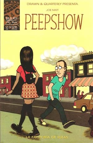 DRAWN & QUARTERLY PRESENTA # 13 PEEPSHOW # 01 | 977157503200000013 | JOE MATT | Universal Cómics