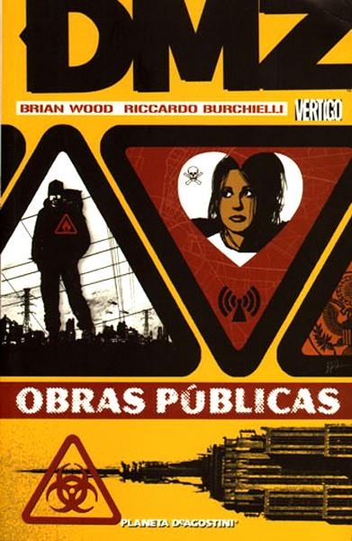 DMZ # 03 OBRAS PUBLICAS | 9788467460032 | BRIAN WOOD - RICARDO BURCHIELLI