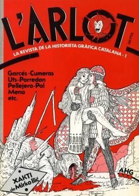 L'ARLOT, LA REVISTA DE LA HISTORIETA GRAFICA CATALANA # 01 | 62429 | TONI GUIRAL  -  ALFONS MOLINE  -  VARIOS AUTORES