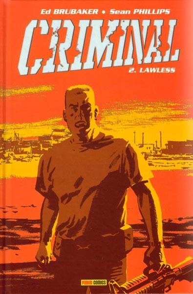 CRIMINAL # 02 LAWLESS | 9788498850239 | ED BRUBAKER - SEAN PHILLIPS | Universal Cómics