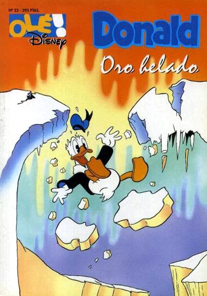 OLE DISNEY # 022 DONALD, ORO HELADO | 9999900002584 | VARIOS AUTORES DISNEY | Universal Cómics