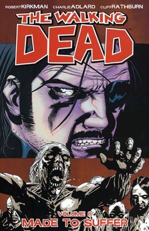 USA WALKING DEAD VOL 08 MADE TO SUFFER TP | 978158240883551499 | ROBERT KIRKMAN  -  CHARLIE ADLARD - CLIFF RATHBURN