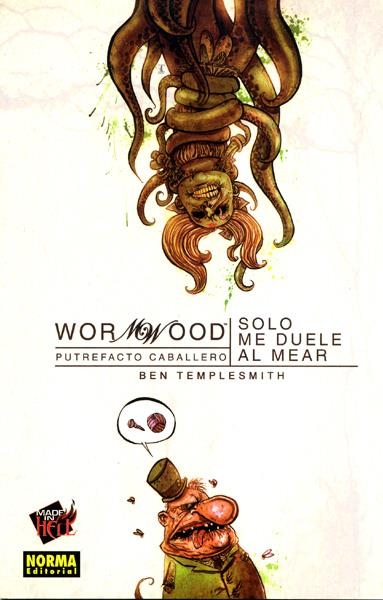 WORMWOOD # 02 SÓLO ME DUELE AL MEAR | 9788498477191 | BEN TEMPLESMITH