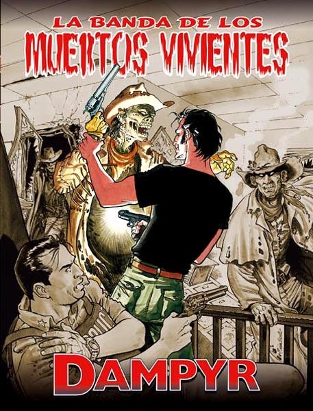 DAMPYR VOL II # 01 LA BANDA DE LOS MUERTOS VIVIENTES | 9788496992474 | Mauro Boselli - Mario Rossi (Majo) - Mauro Boselli - Maurizio Colombo 
Maurizio Dotti | Universal Cómics