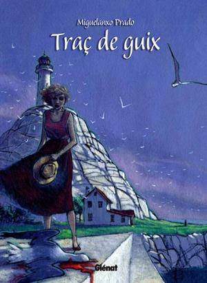 TRAÇ DE GUIX EDICIÓ EN CATALÀ | 9788483574720 | MIGUELANXO PRADO | Universal Cómics