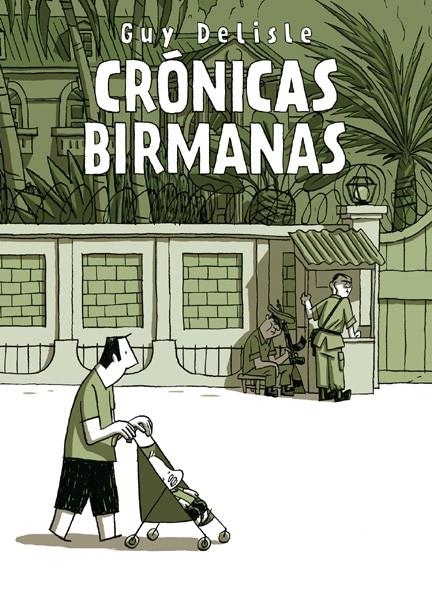 CRÓNICAS BIRMANAS | 9788496815667 | GUY DELISLE