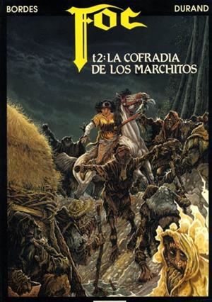 FOC # 02 LA COFRADIA DE LOS MARCHITOS | 9788486871581 | YVES BORDES - RENE DURAND