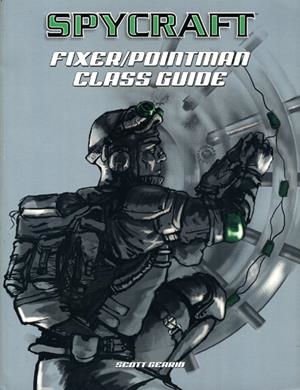 RPG USA SPYCRAFT FIXER / POINTMAN CLASS GUIDE | 978188795391752495 | VARIOS AUTORES | Universal Cómics