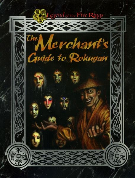 RPG USA LEGEND OF FIVE RINGS MERCHANT´S GUIDE TO ROKUGAN | 729220300232 | VARIOS AUTORES | Universal Cómics