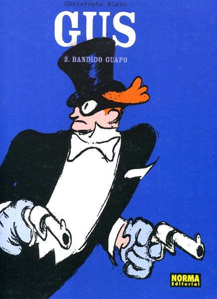 GUS # 02 BANDIDO GUAPO | 9788498477467 | CHRISTOPHE BLAIN