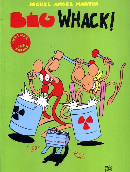 BIG WHACK! | 9788484214731 | MIGUEL ANGEL MARTIN | Universal Cómics