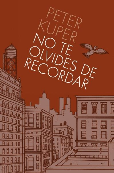 NO TE OLVIDES DE RECORDAR | 9788496815728 | PETER KUPER