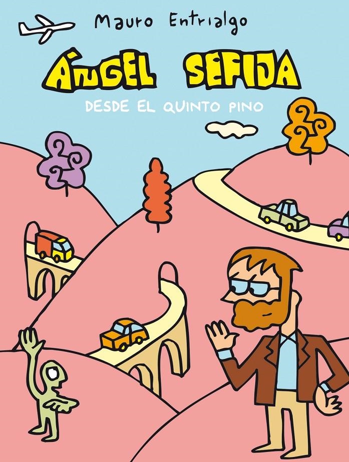 ÁNGEL SEFIJA # 05 DESDE EL QUINTO PINO | 9788496815759 | MAURO ENTRIALGO | Universal Cómics