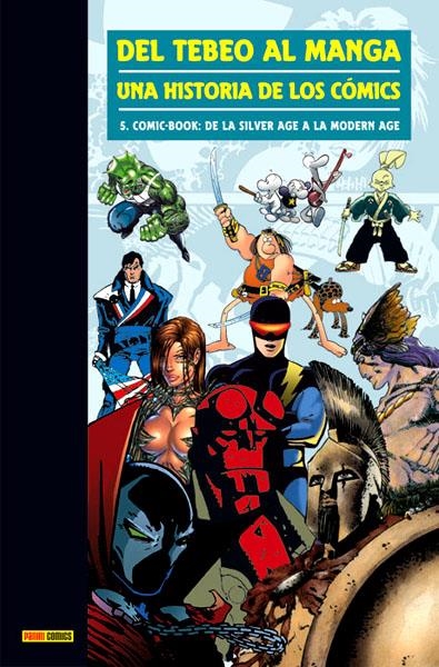 DEL TEBEO AL MANGA # 05 COMIC-BOOK DE LA SILVER AGE A LA MODERN AGE | 9788498850727 | ANTONI GUIRAL | Universal Cómics