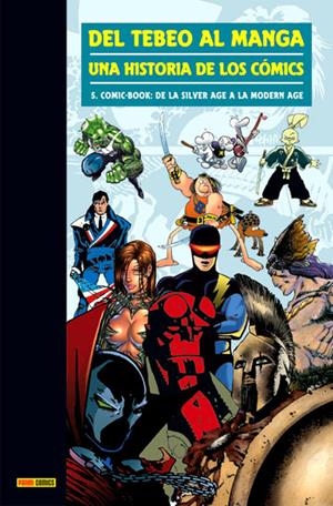 DEL TEBEO AL MANGA # 05 COMIC-BOOK DE LA SILVER AGE A LA MODERN AGE | 9788498850727 | ANTONI GUIRAL | Universal Cómics