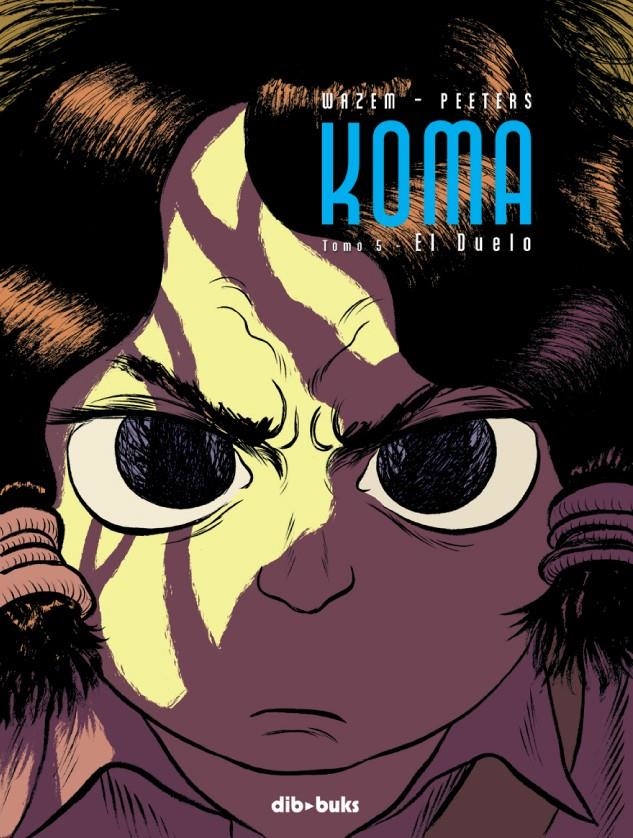 KOMA # 05 EL DUELO | 9788493613693 | PIERRE WAZEM - FREDERIK PEETERS | Universal Cómics