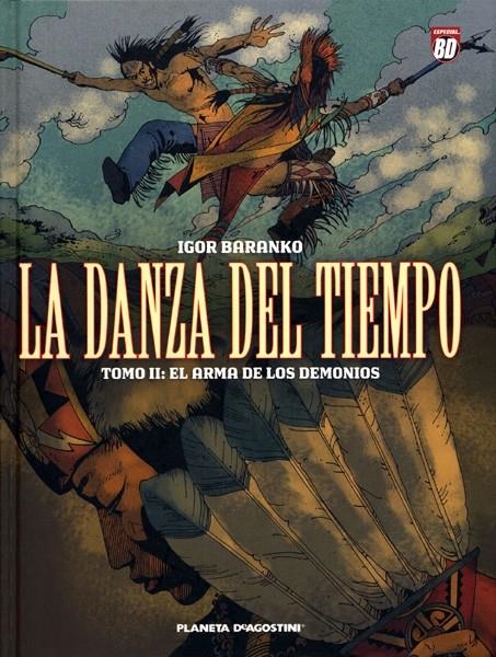 LA DANZA DEL TIEMPO # 02 EL ARTE DE LOS DEMONIOS | 9788467469486 | IGOR BARANKO