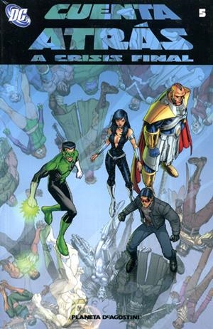 CUENTA ATRAS A CRISIS FINAL # 05 | 848000220110000605 | ADAM BEECHEN - DINI - KEITH GIFFEN - RON MARZ - SEAN McKEEVER - TONY BEDARD - AL BARRIONUEVO - ANGEL | Universal Cómics