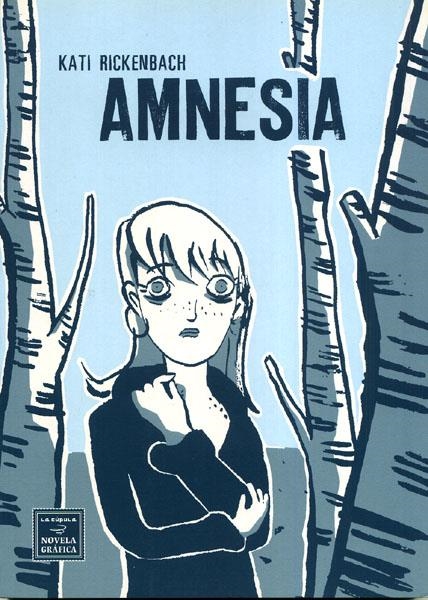 AMNESIA | 9788478338511 | KATI RICKENBACH | Universal Cómics