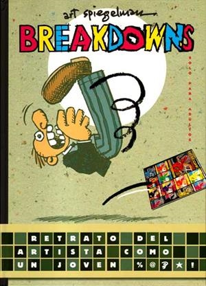 BREAKDOWNS | 9788439721611 | ART SPIEGELMAN | Universal Cómics