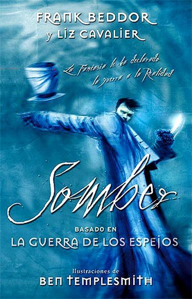 SOMBER LA GUERRA DE LOS ESPEJOS | 9788466640183 | FRANK BEDDOR - BEN TEMPLESMITH - LIZ CAVALIER | Universal Cómics