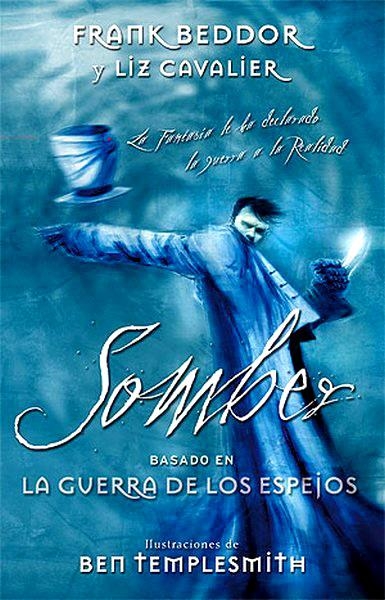 SOMBER LA GUERRA DE LOS ESPEJOS | 9788466640183 | FRANK BEDDOR - BEN TEMPLESMITH - LIZ CAVALIER