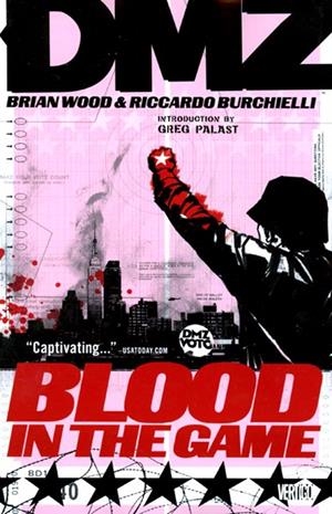 USA DMZ VOL 06 BLOOD IN THE GAME | 978140122130051299 | BRIAN WOOD  -  RICCARDO BURCHIELLI | Universal Cómics