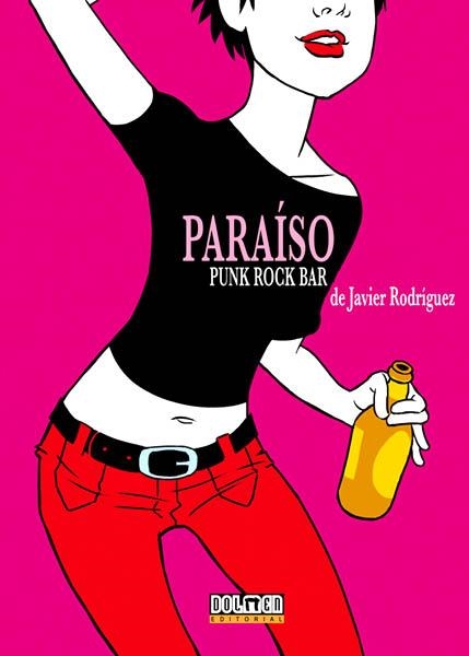 PARAÍSO, PUNK ROCK BAR | 9788492458202 | JAVIER RODRIGUEZ | Universal Cómics