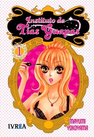 INSTITUTO DE TÍAS GUAPAS # 01 | 9788492592951 | MAYUMI YOKOYAMA | Universal Cómics