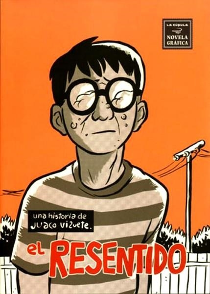EL RESENTIDO TOMO | 9788478338580 | JUACO VIZUETE | Universal Cómics